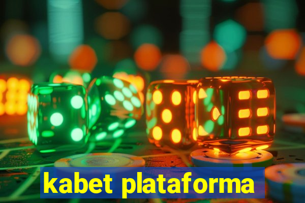 kabet plataforma